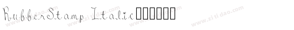 RubberStamp Italic字体转换
